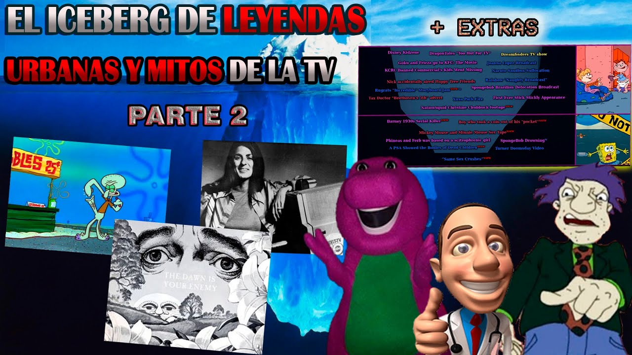 El Iceberg de leyendas urbanas y mitos de la tv | parte 2 + extras - barney inspirado en un as3sin0?