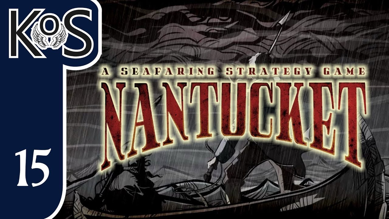 Nantucket Ep 15: RELEASE DAY & HUNTING SPEARS - First Look - Let's Play, Gameplay