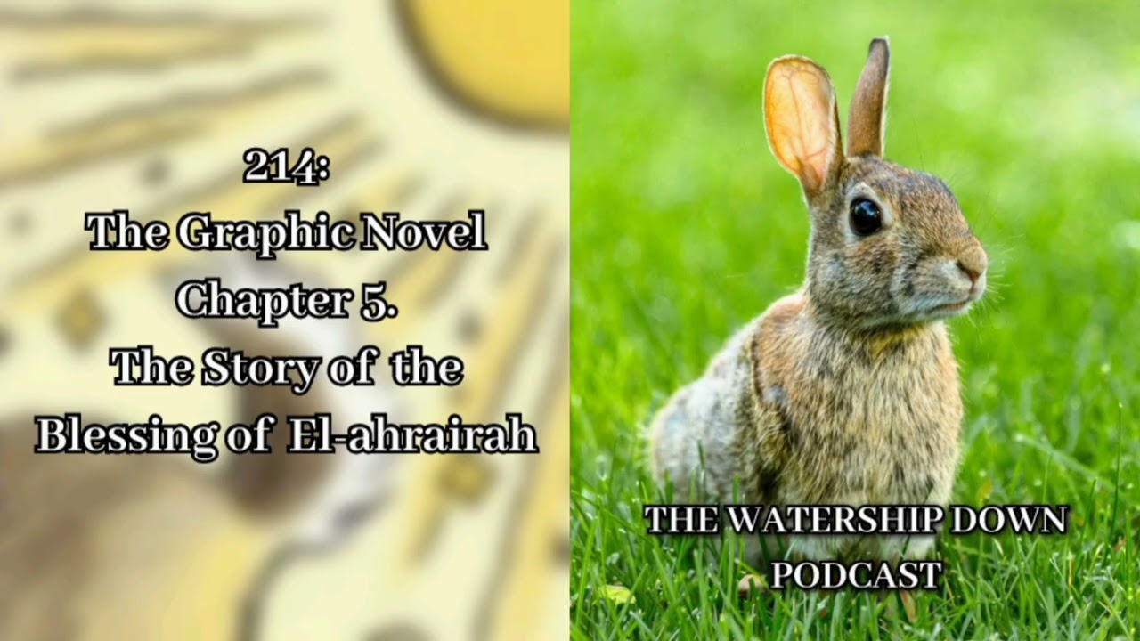 214: The Graphic Novel Chapter 5. The Story of the Blessing of El-ahrairah