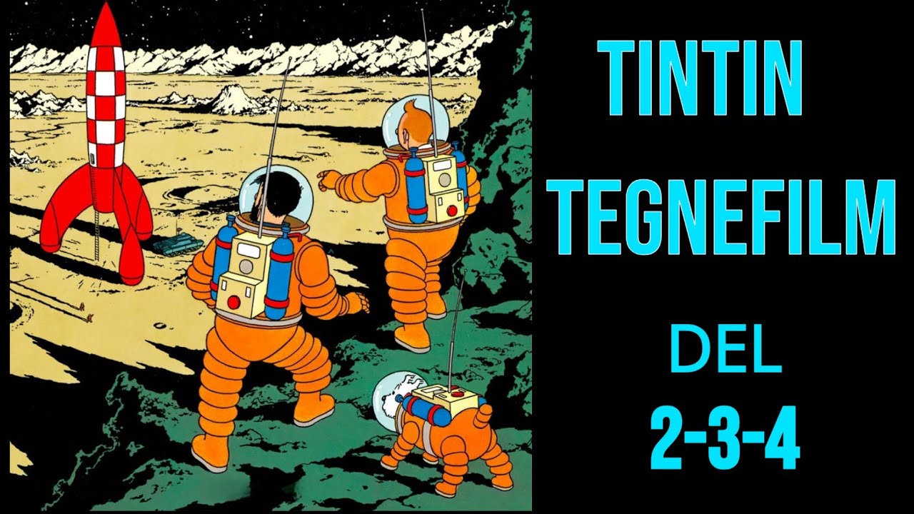 TINTIN Tegnefilm M&aring;nen Tur Retur - Dansk Tale | Del 2-3-4