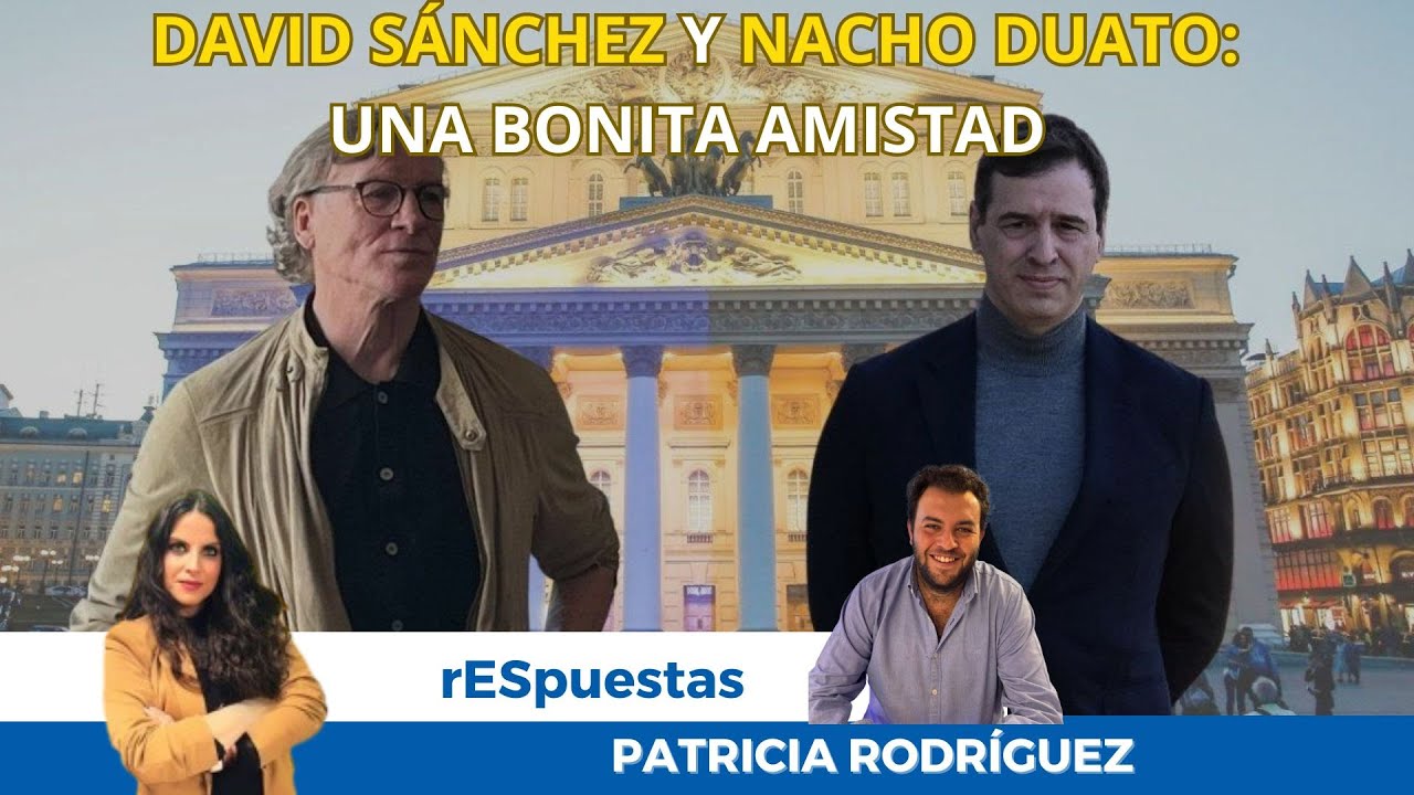 El hermano de Sánchez y Nacho Duato: una curiosa amistad entre bambalinas a la sombra de Putin