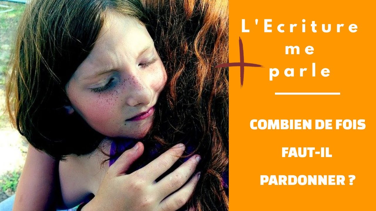 Combien de fois faut-il pardonner ?  ( Matthieu 18 : 21-35 )