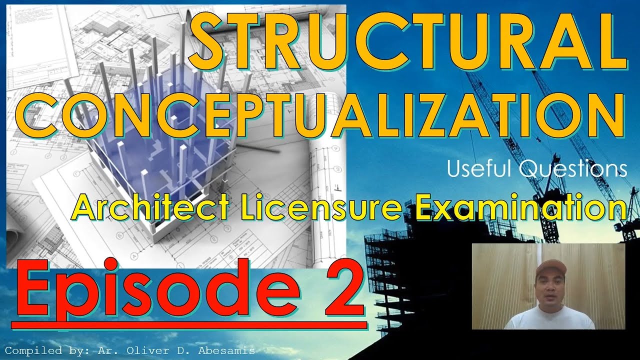 Structural Conceptualization Episode 2 - Architect Licensure Examination - ALE Review - NSCP