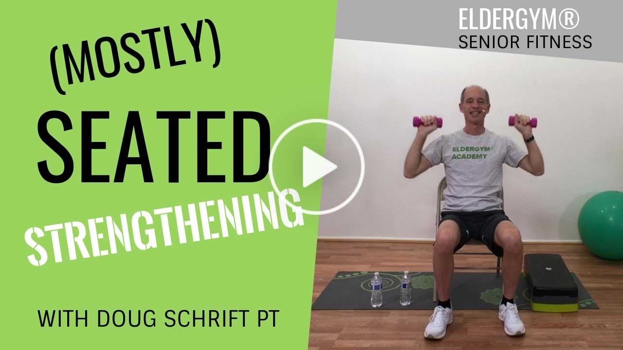 Mostly Seated Senior Strengthening