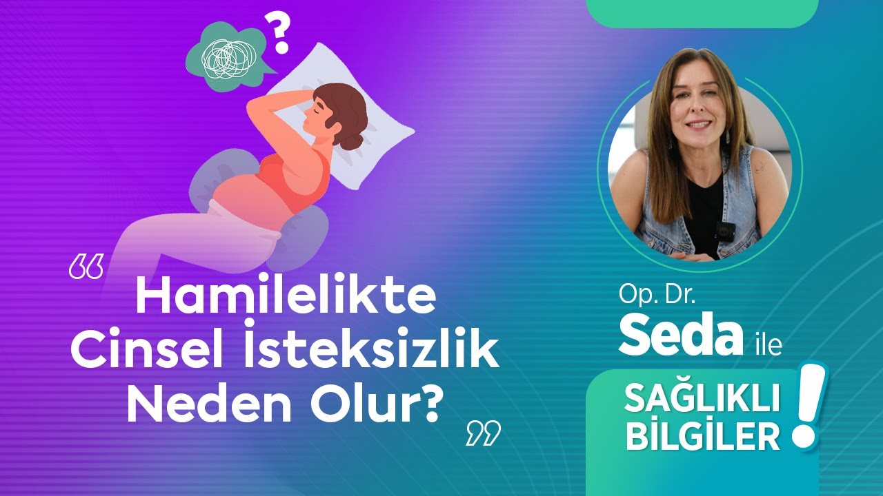 Hamilelikte Cinsel İlişkiye Girilir Mi? Hamilelikte Cinsel İsteksizlik Neden Olur?