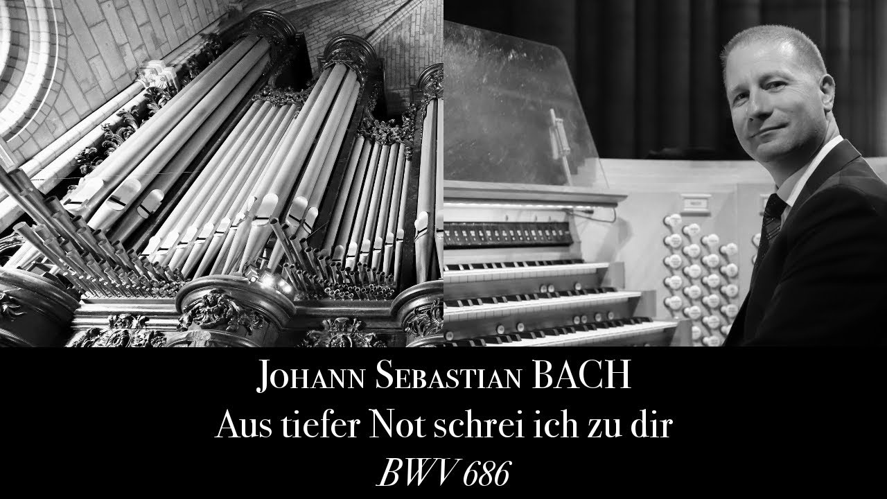 J.S. Bach, Aus tiefer Not schrei ich zu dir BWV 686 - Johann Vexo, organ