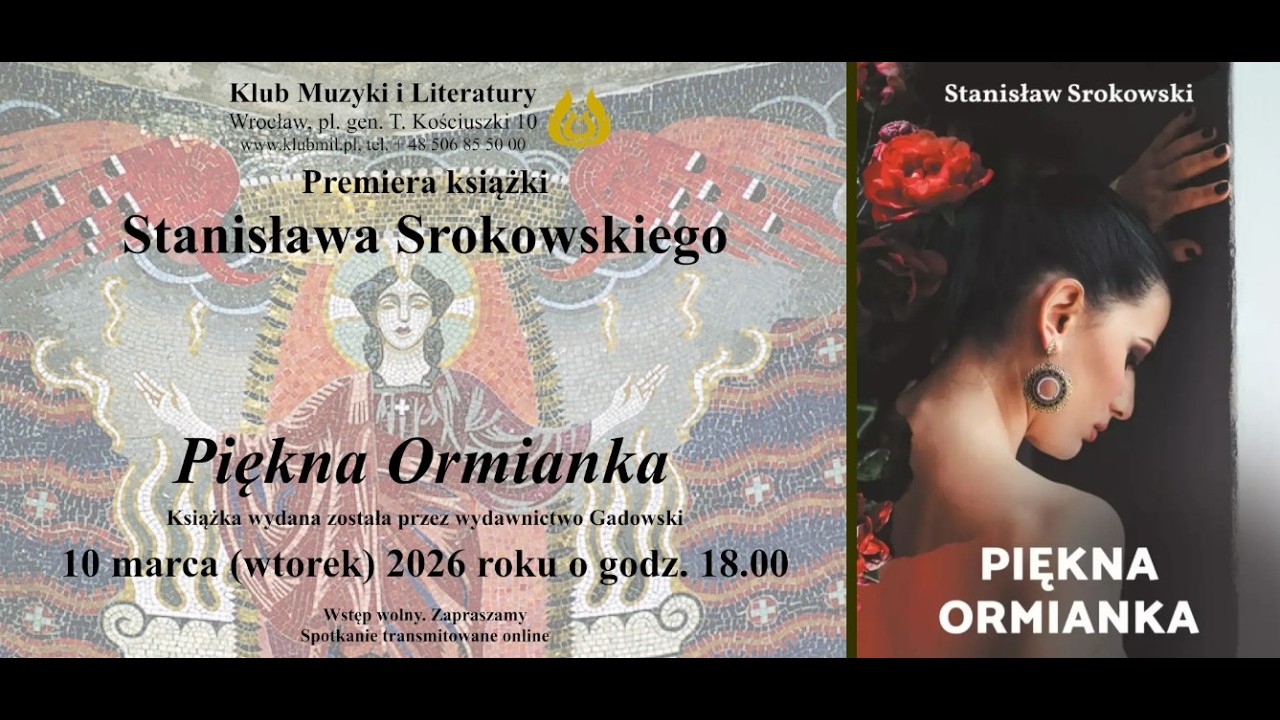 Premiera książki Stanisława Srokowskiego pt. &bdquo;Piękna Ormianka&rdquo;