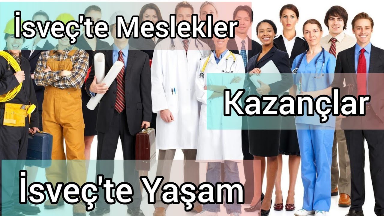 İsveç'te Meslekler , Kazançlar | İsveç'te Yaşam | İsveç Hakkında Bilgi