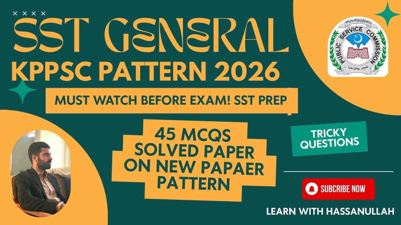 SST Mock test | KPPSC Pattern 2026 | Most Important for KPPSC SST (General) | Learn with Hassanullah