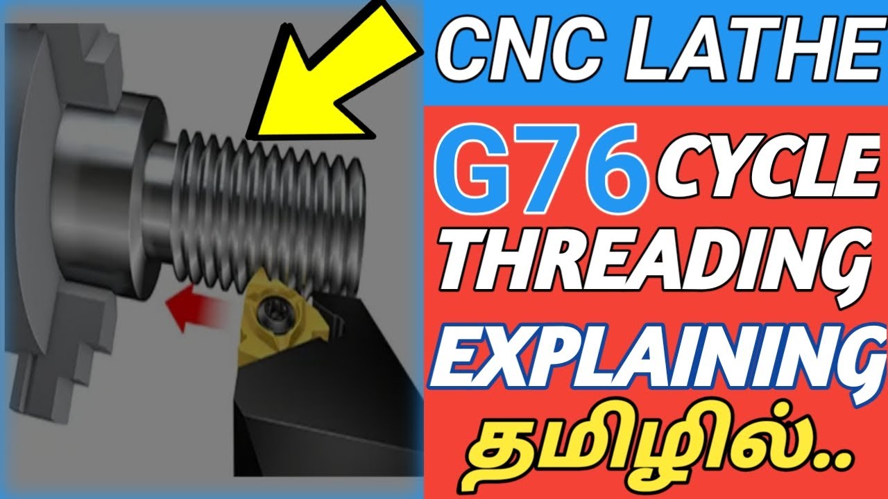 CNC Lathe G76 Threading Cycle Explaining | CNC Machine Operator Training In Tamil