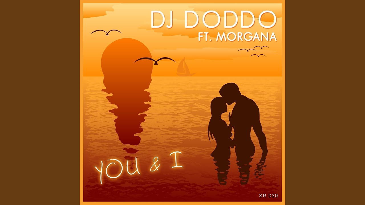 You and I (Original Mix) (feat. Morgana)