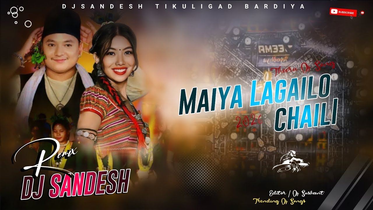 Maiya_Lagailo_Chaili | Tharu SuperHit | 2026 | HardBass Dj Remix | Dj Sandesh Tikuligad