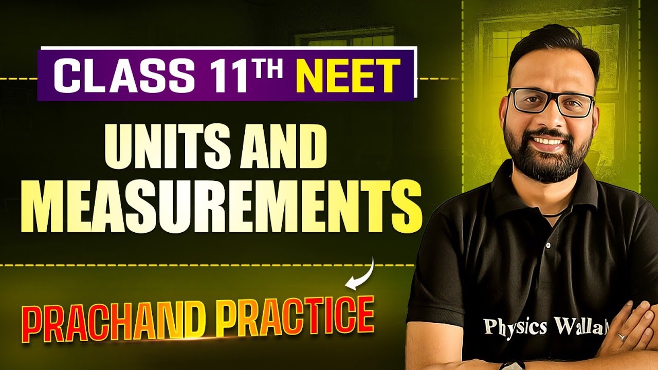 Units and Measurements PYQ's Video Solution | PRACHAND Practice Series | NEET 2025
