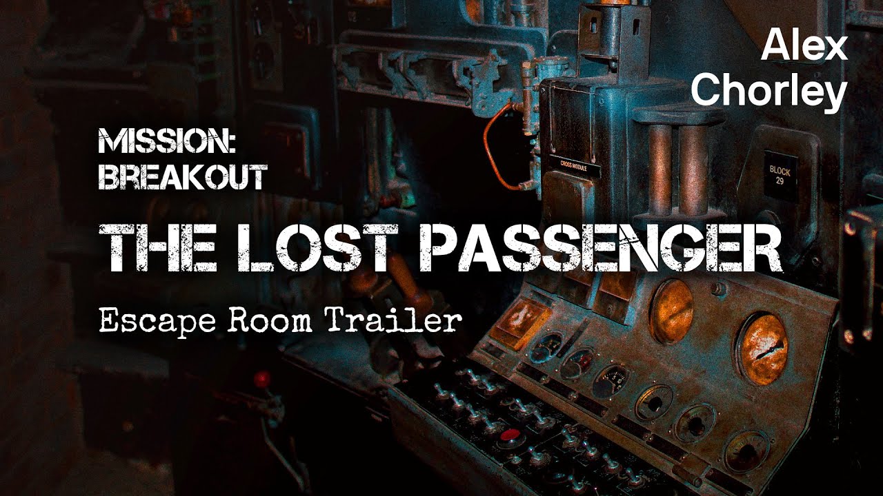 'THE LOST PASSENGER' - Escape Room Trailer - MISSION: BREAKOUT