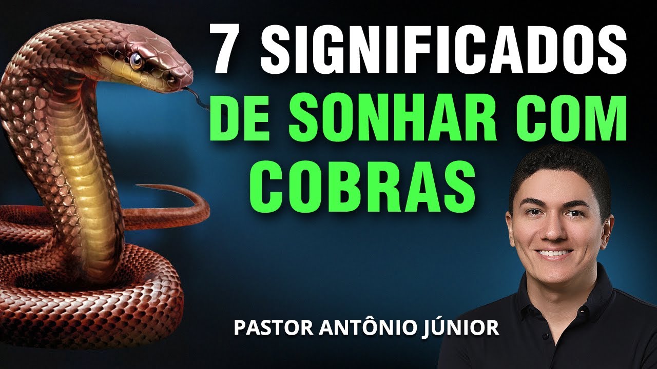 7 SIGNIFICADOS DE SONHAR COM COBRA - Interpretação de Sonhos Para Destruir o Mal