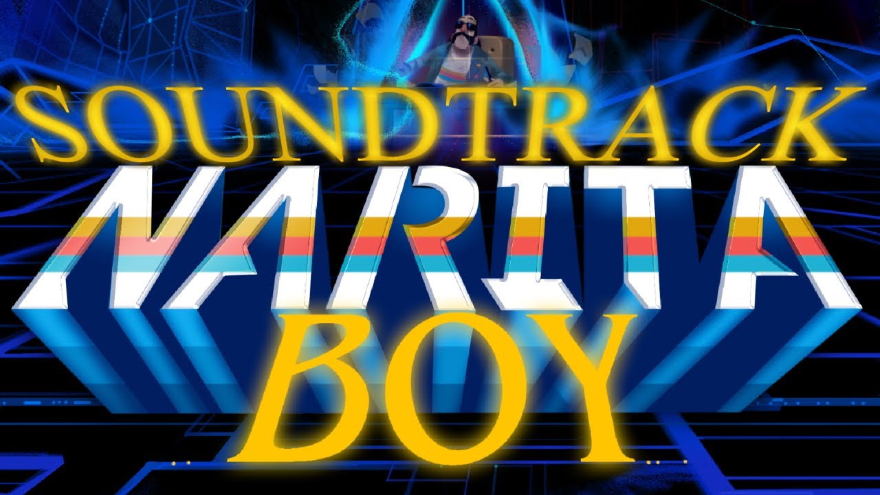 Narita Boy - Тема - Soundtrack Narita Boy Theme - Narita Boy Music