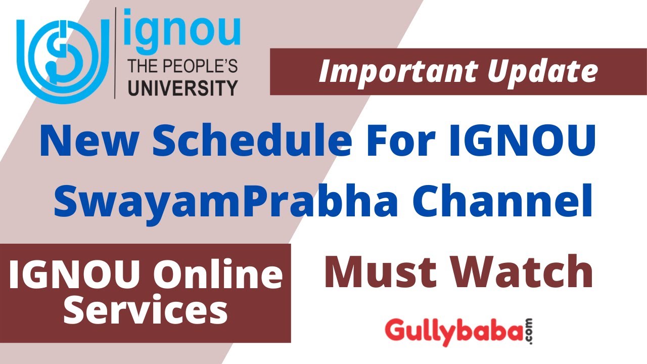 New Schedule For IGNOU SwayamPrabha Channel | IGNOU Online Services