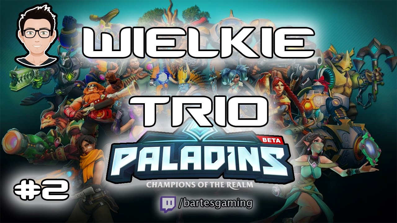 ZAGRAJMY W PALADINS | WIELKIE TRIO | #2 |  GAMEPLAY PL | 1080p 60fps