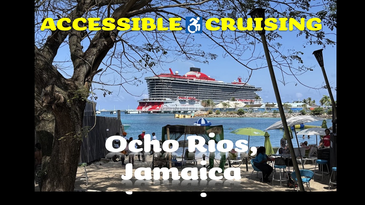 ACCESSIBLE CRUISING: Virgin Voyages Resilient Lady Ocho Rios