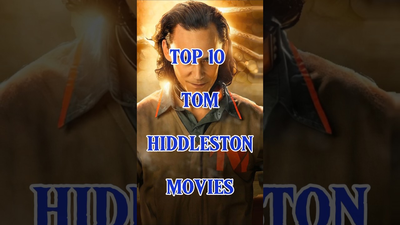 Top 10 Tom Hiddleston movies #shorts #actor #top10