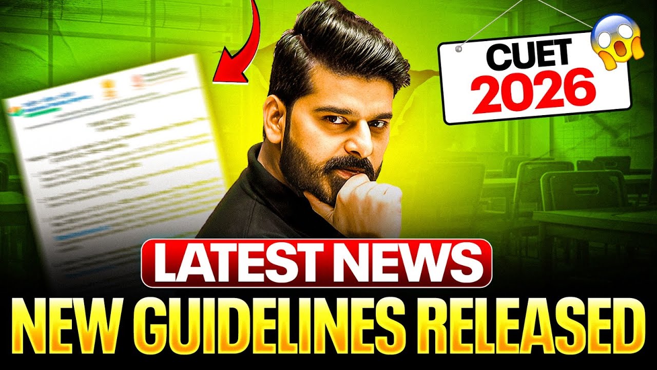 CUET 2026: New Guidelines Released😱 | NTA Advisory Released | CUET 2026 Latest Update