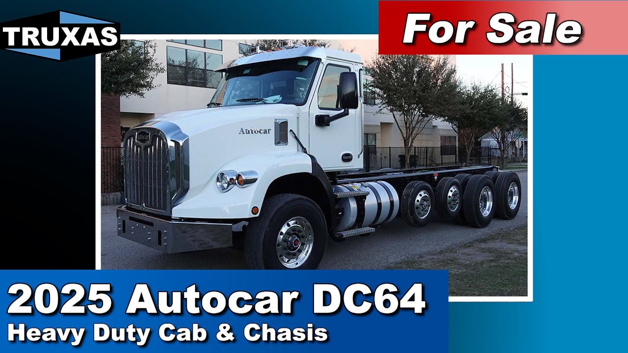 For Sale: 2025 Autocar DC64 Heavy Duty Cab & Chassis