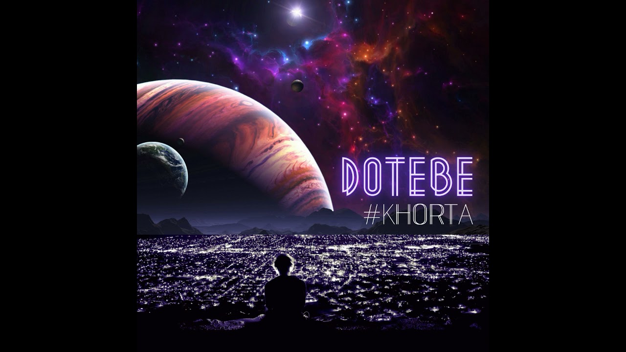 #KHORTA  - dotebe