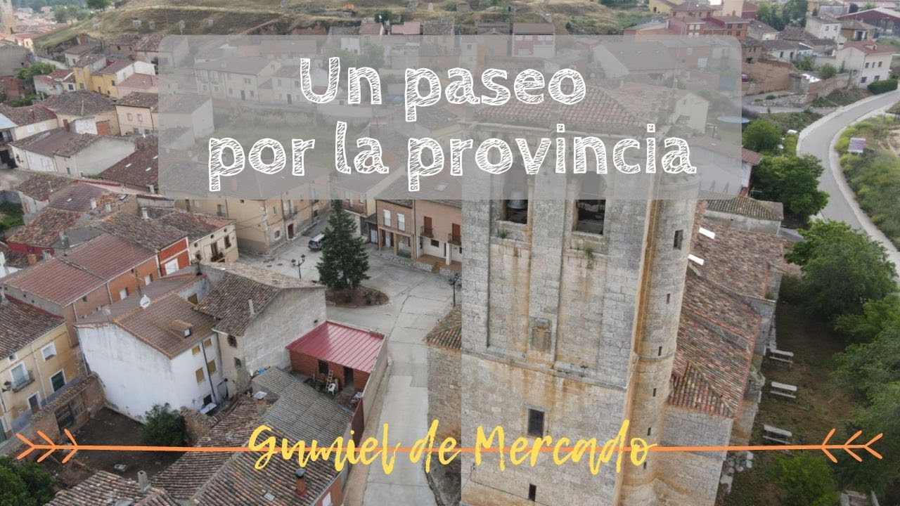 UN PASEO POR LA PROVINCIA | Gumiel de Mercado