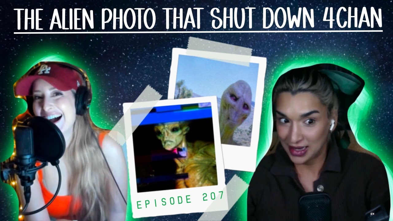 Episode 207: Did An Alien Upload A Selfie to 4Chan?