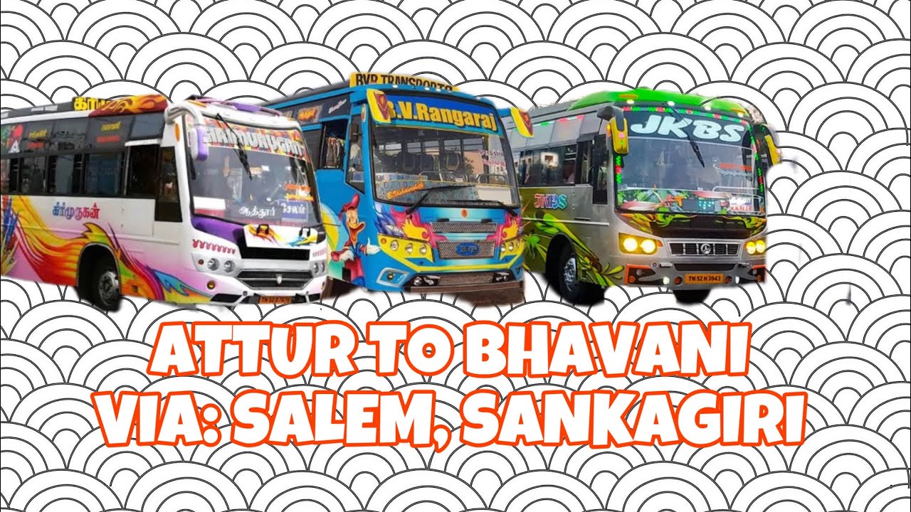 JKBS | GMRL | BVR | Attur to Bhavani | Via:Salem,Sankagiri
