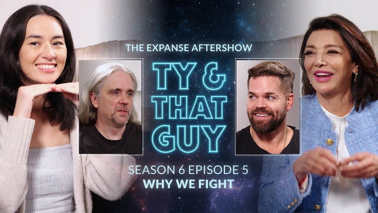 Ty & That Guy - The Expanse Aftershow S6E5 w/ Cara Gee & Shohreh Aghdashloo - Why We Fight