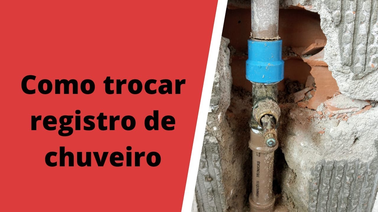 COMO TROCAR REGISTRO DE CHUVEIRO DENTRO DA PAREDE