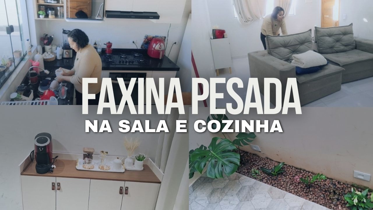 Faxina pesada na sala e cozinha depois de um dia cansativo