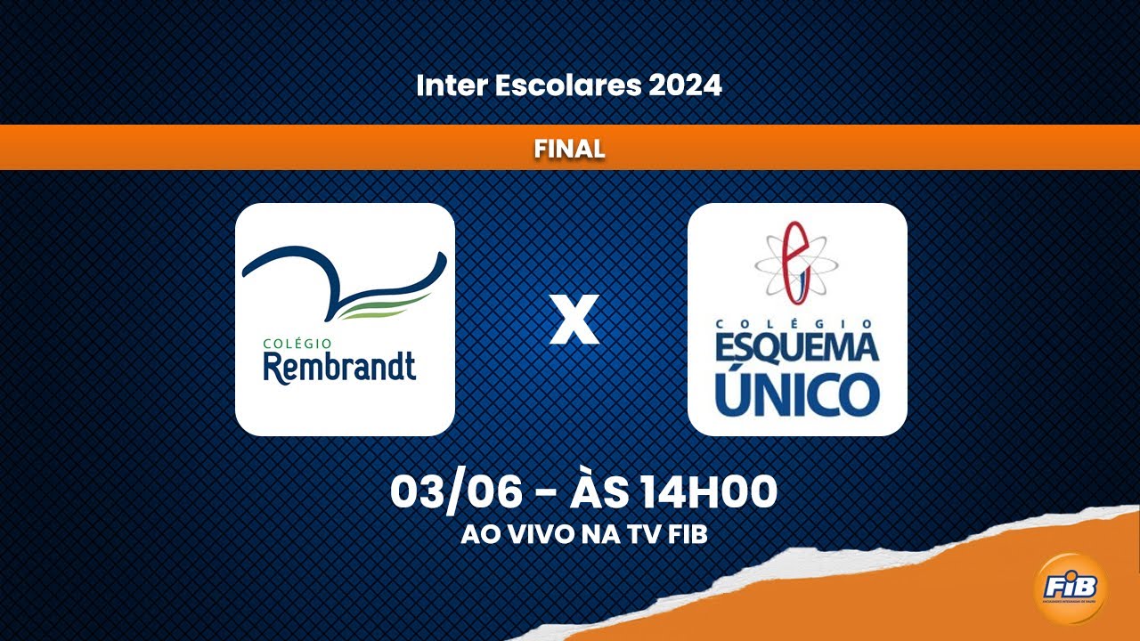 Rembrandt vs Esquema Único (Inter Escolar 2024) AO VIVO | TVFIB BAURU