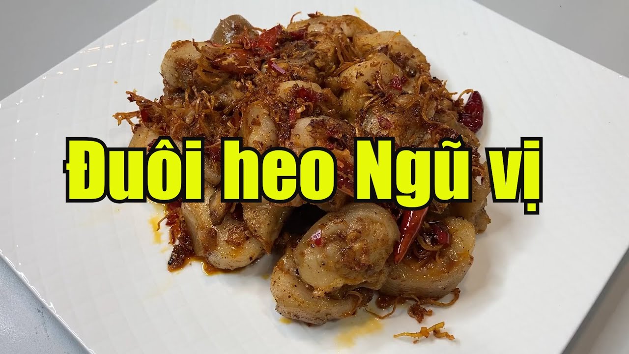 Đuôi heo ngũ vị, đặc sắc món ngon Chợ Lớn