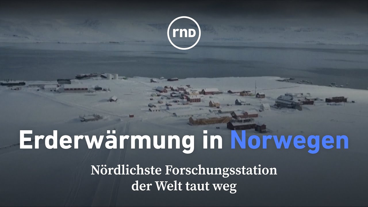 Erderw&auml;rmung in Norwegen: N&ouml;rdlichste Forschungsstation der Welt taut weg