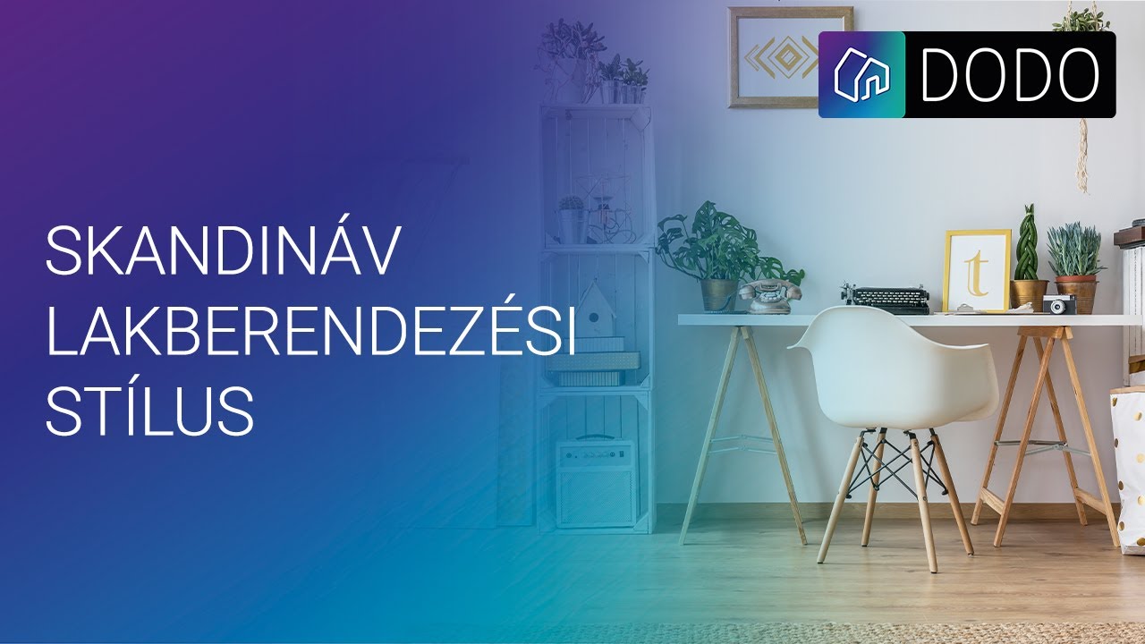 SKANDINÁV - A legnépszerűbb lakberendezési stílusok - 1. rész