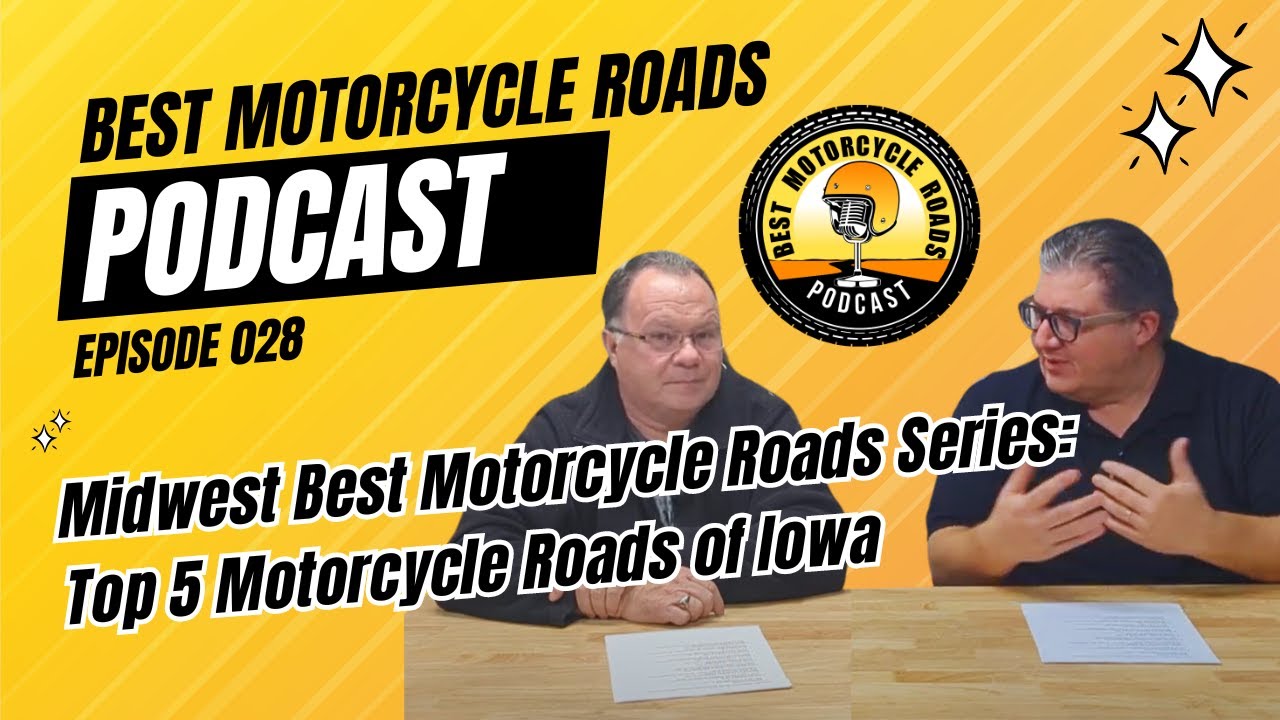 Episode 028 - Top 5 Motorcycle Roads of Iowa - Best Motorcycle Raods