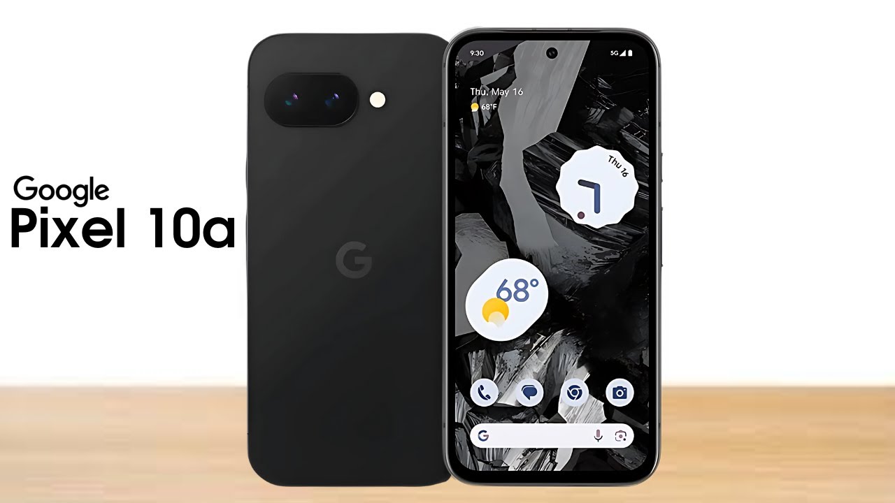 Google Pixel 10a: Major Upgrades, AI Features, and Performance Boost