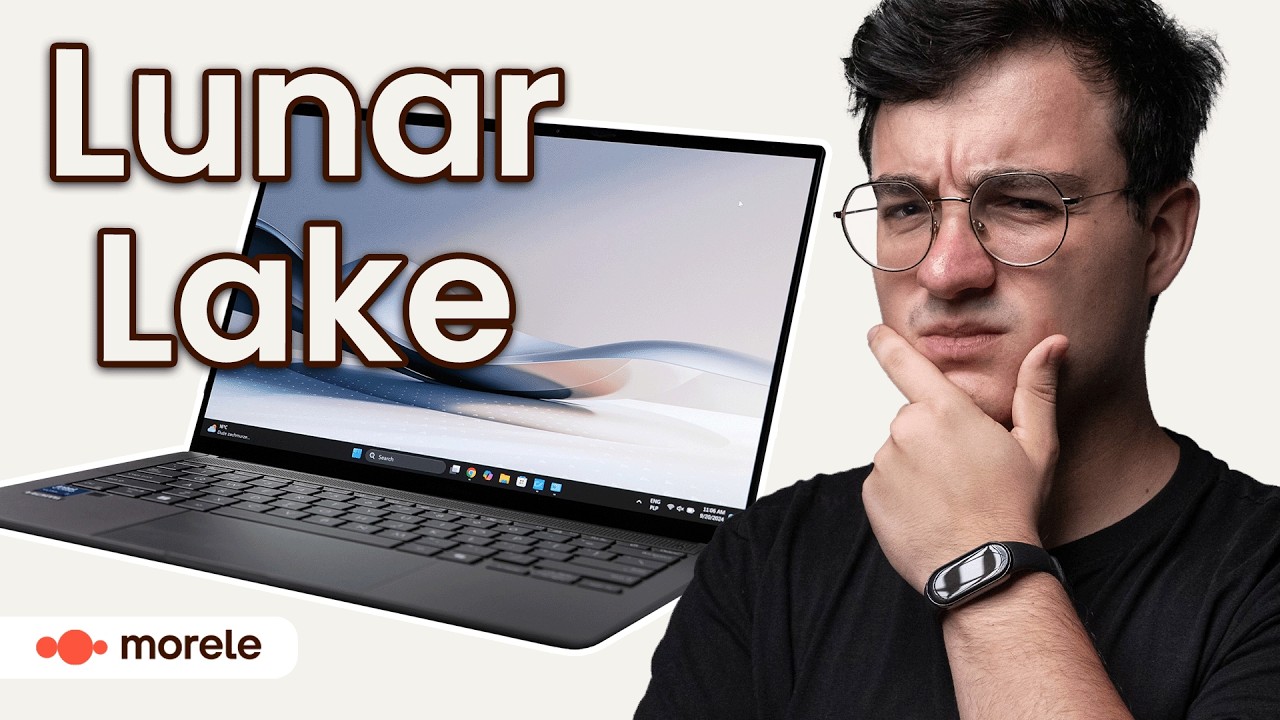 Intel Lunar Lake - duże zmiany i niespodzianki