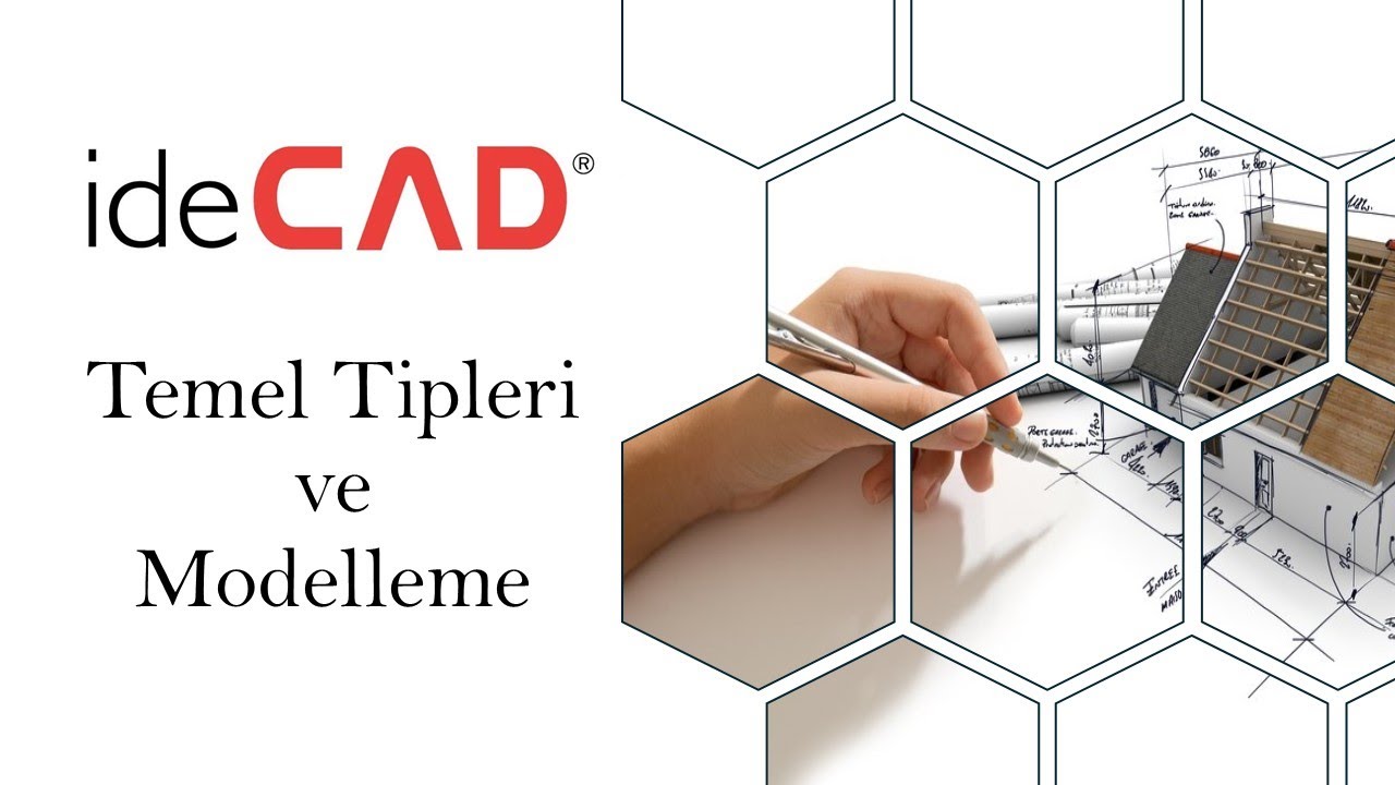 ideCAD | Temel Tipleri ve Modelleme