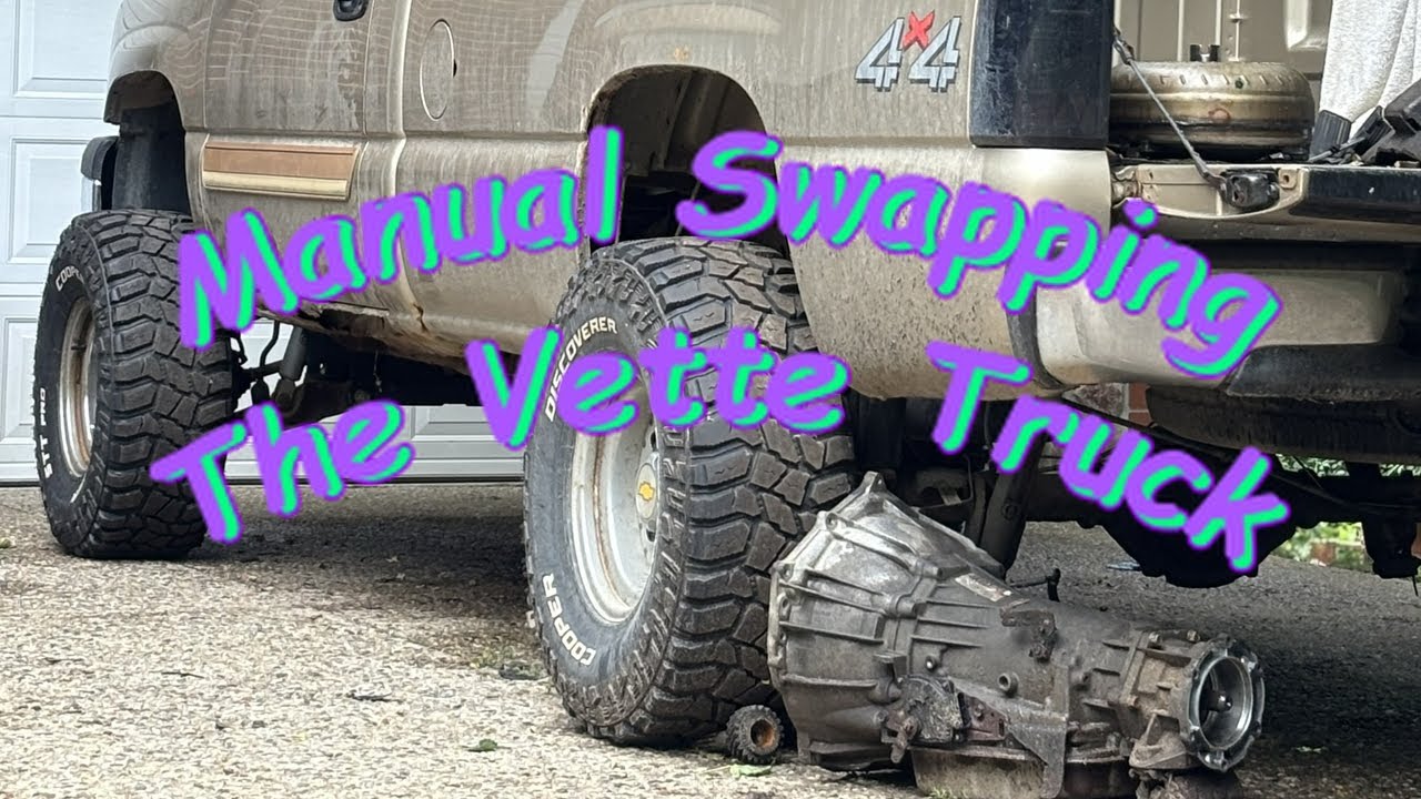 Manual Swapping The Vette Truck
