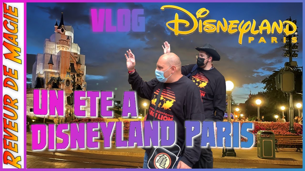 Été 2021 à Disneyland Paris Meet Parades Attractions On Ride et Gros Délires