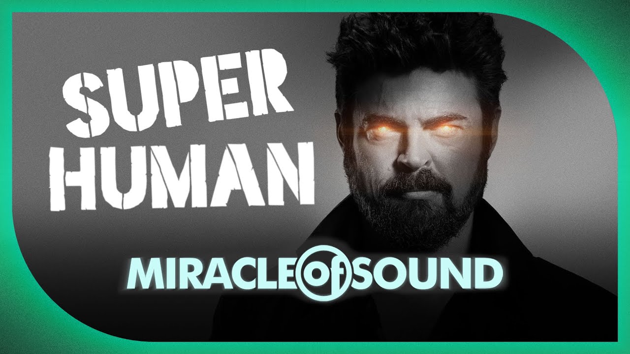 SUPERHUMAN by Miracle Of Sound (The Boys)