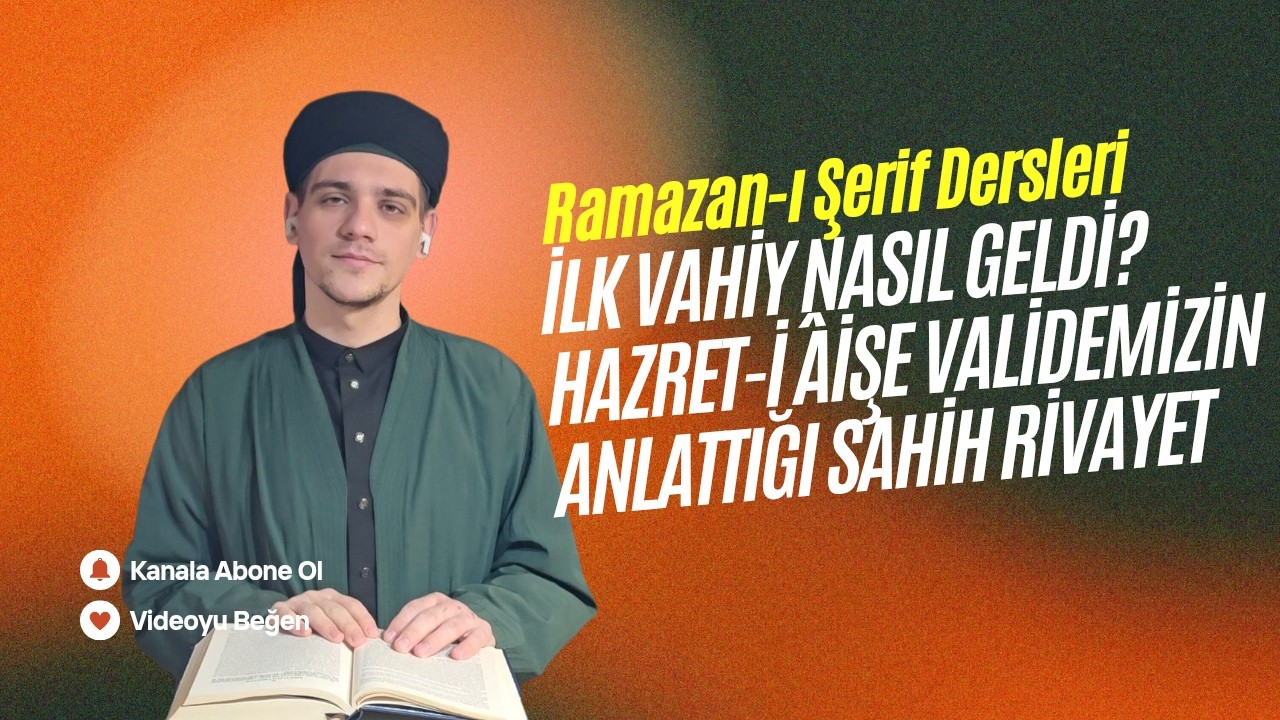 Ramazan’da İnen Kur’ân: İlk Vahiy Nasıl Başladı? Sahih-i Buhârî’den Hazret-i Âişe’nin Rivayeti