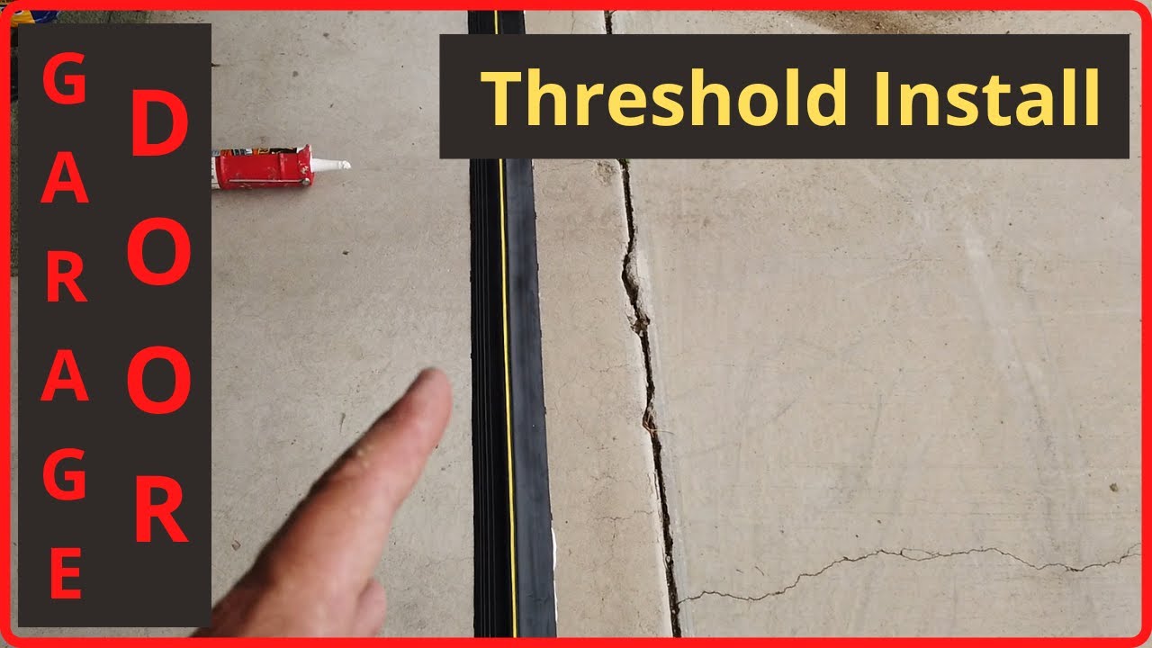 Garage THRESHOLD install