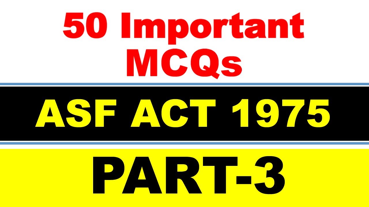 ASF Act 1975 MCQs Part 3 Airport Security Force Inspector Job 2019