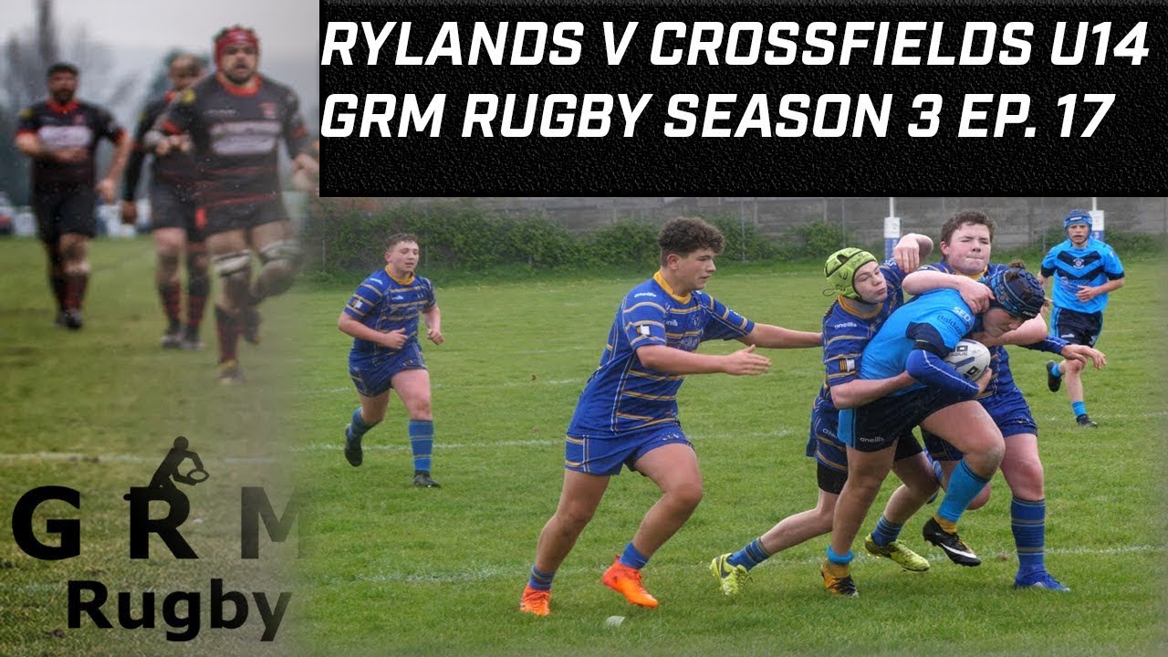 RYLANDS SHARKS V CROSFIELDS U14 | GRM RUGBY | SEASON 3 EP. 17