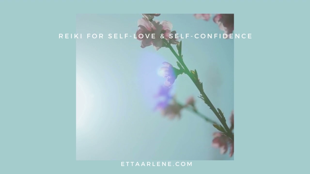 Reiki For Self-Love And Self-Confidence