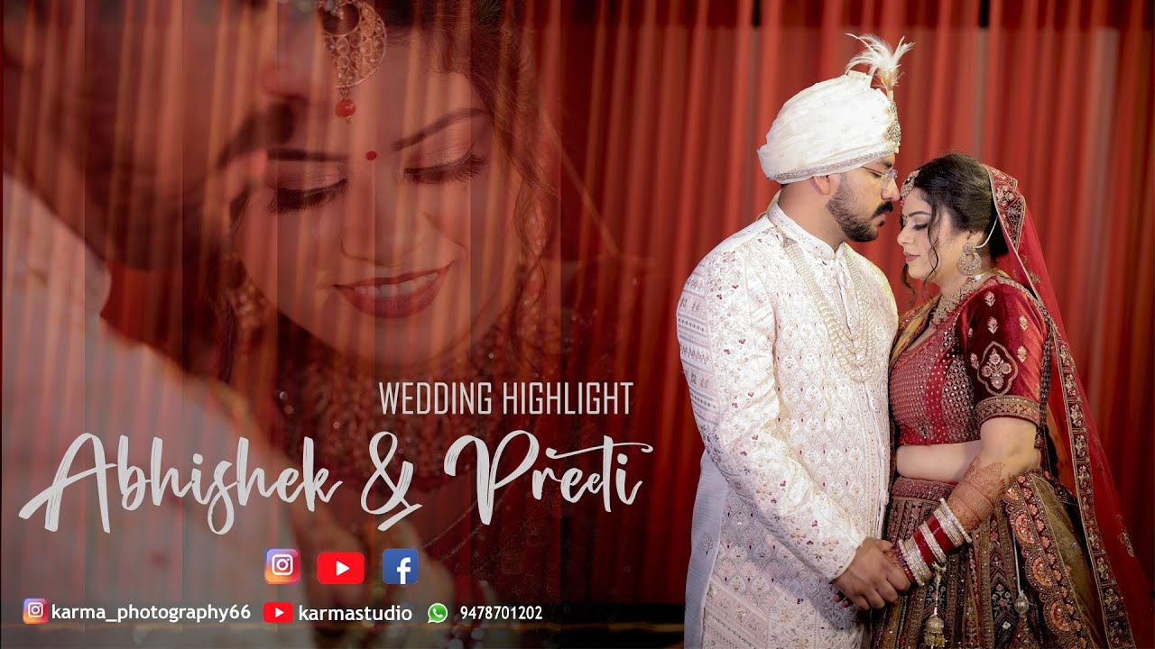 II ABHISHEK & PREETI II 4K HIGHLIGHT II KARMA STUDIO 9417013166, 9478701202 @lokdhunpunjabi